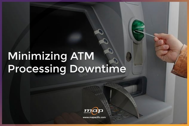 Minimizing ATM Processing Downtime-Mapacific (1)-1.jpg